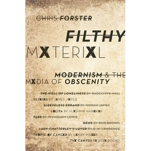 Filthy Material: Modernism and the Media of Obscenity - Paperback