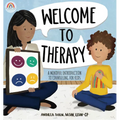 Welcome to Therapy: A Mindful Introduction to Counseling for Kids - Hardcover