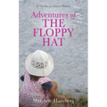 Adventures of THE FLOPPY HAT - Paperback
