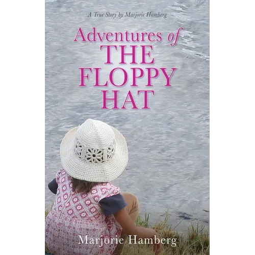 Adventures of THE FLOPPY HAT - Paperback