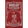 The Workshop of Filthy Creation - Paperback