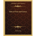 Tales of Troy and Greece - Paperback