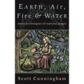 Earth, Air, Fire & Water: More Techniques of Natural Magic - Paperback