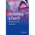 Becoming a Coach: The Essential Icf Guide - Paperback