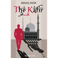 The Kafir: The Unbeliever - Paperback