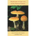 Mushrooms of Cape Cod and the National Seashore - Hardcover