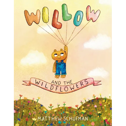Willow and the Wildflowers - Hardcover
