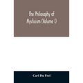 The philosophy of mysticism (Volume I) - Paperback
