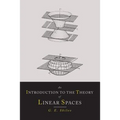 An Introduction to the Theory of Linear Spaces - Paperback