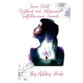 "Inner Child" Childhood and Adolescence Self-Discovery Journal - Paperback
