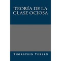 Teoria de la clase ociosa - Paperback