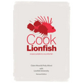 Cook Lionfish: Recipes Suitable for Any White Fish - Paperback
