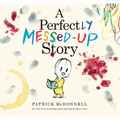 A Perfectly Messed-Up Story - Hardcover