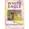 White Eagle on Reincarnation - Paperback