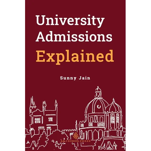 University Admissions Explained - Paperback