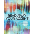 Read Away Your Accent: Be understood...the first time you say something! - Paperback