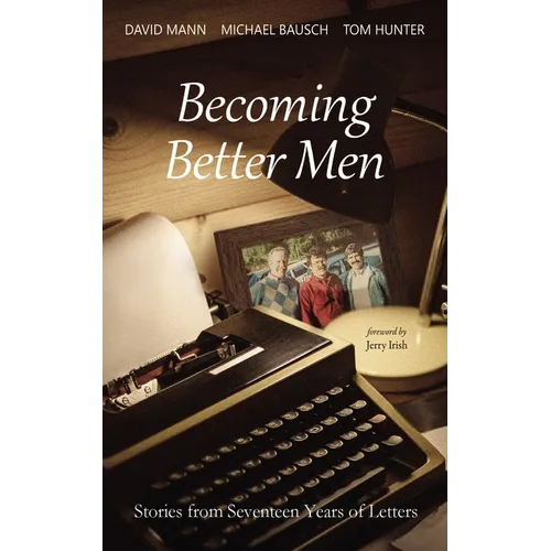 Becoming Better Men - Paperback