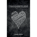 Thoughtless - Paperback