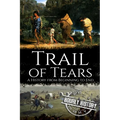 Trail of Tears: A History from Beginning to End - Paperback