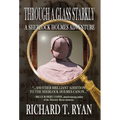 Through A Glass Starkly: A Sherlock Holmes Adventure - Hardcover