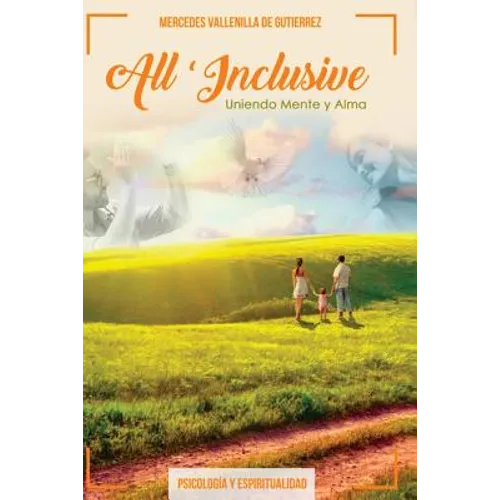 All Inclusive: Uniendo Mente y Alma - Paperback