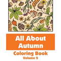 All About Autumn Coloring Book (Volume 2) - Paperback