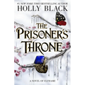The Prisoner's Throne: A Novel of Elfhame Volume 2 - Hardcover