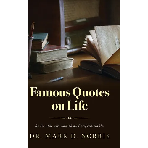 Famous Quotes on Life - Hardcover