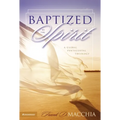 Baptized in the Spirit: A Global Pentecostal Theology - Hardcover
