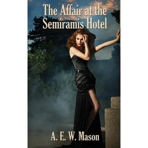 The Affair at the Semiramis Hotel: A Positronic Book - Hardcover
