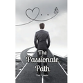 The Passionate Path - Paperback