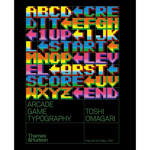 Arcade Game Typography: The Art of Pixel Type - Paperback
