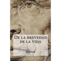 De la brevedad de la vida - Paperback