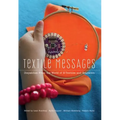 Textile Messages: Dispatches From the World of E-Textiles and Education - Paperback