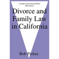 Divorce and Family Law in California: A Guide for the General Public - Paperback
