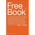 The Free Book: I Am a Fanatic about Freedom. I'm Tired of Seeing People Beaten Down by the World's Systems and by Religion. God's Offering Real Freedo - Paperback