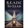 R.E.A.D.I. to Lead: A Pathway to a Successful First Year as Nurse Manager - Paperback