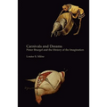 Carnivals and Dreams: Pieter Bruegel and the History of the Imagination - Monochrome Edition - Paperback