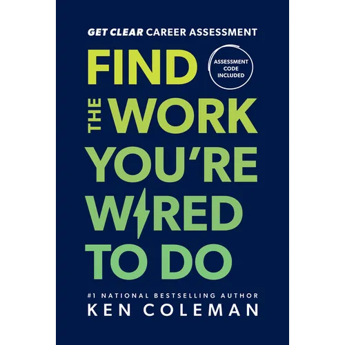 Get Clear Career Assessment: Find the Work You're Wired to Do - Hardcover