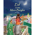 Eid and the Moon Bangles - Paperback