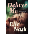 Deliver Me - Hardcover