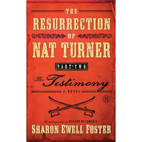 The Resurrection of Nat Turner, Part 2: The Testimony - Paperback