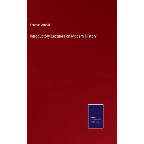 Introductory Lectures on Modern History - Hardcover