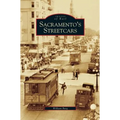 Sacramento's Streetcars - Hardcover