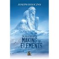 Making of Elements: The Collector's Offer - Paperback