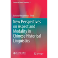 New Perspectives on Aspect and Modality in Chinese Historical Linguistics - Hardcover