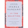 In the Meantime: Finding Yourself and the Love You Want - Paperback