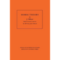 Morse Theory. (Am-51), Volume 51 - Paperback