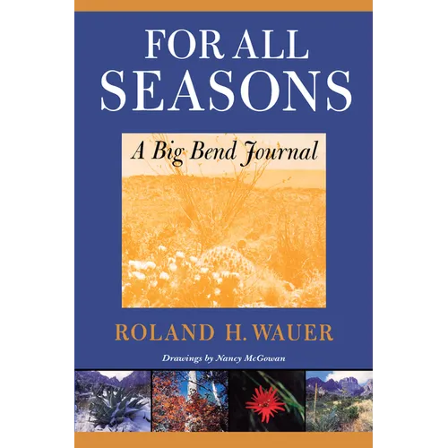 For All Seasons: A Big Bend Journal - Paperback
