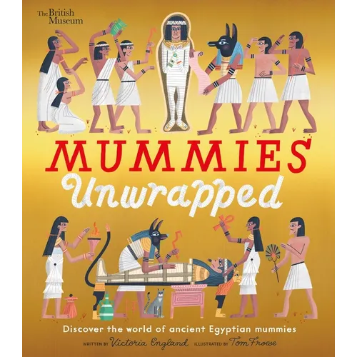 Mummies Unwrapped - Hardcover